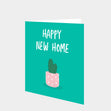 Happy New Home Card