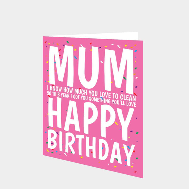 Mum Cleaning Confetti Birthday Card