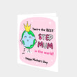 You're The Best Step Mum In The World! Card