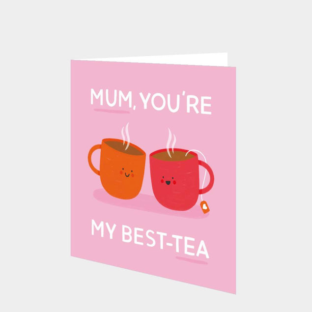Mum You're My Best-Tea Card