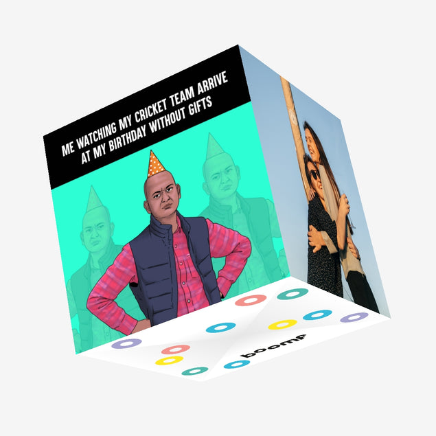 Happy Birthday My Cricket Team Arrived Without Gifts Confetti-exploding Greetings Card