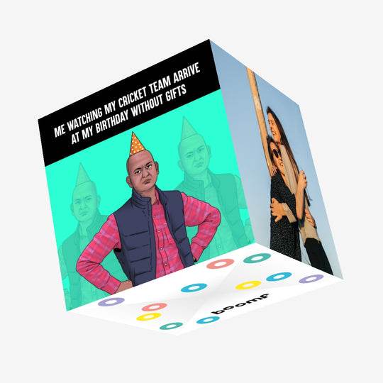 Happy Birthday My Cricket Team Arrived Without Gifts Confetti-exploding Greetings Card