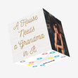 A House Needs A Grandma Confetti-exploding Greetings Card
