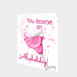 You Deserve An Alcoholiday Card