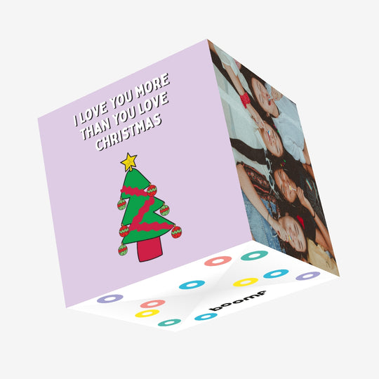 Love You More Than You Love Christmas Confetti-exploding Greetings Card