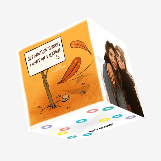 Get Another Turkey Thanksgiving Day Confetti-exploding Greetings Card