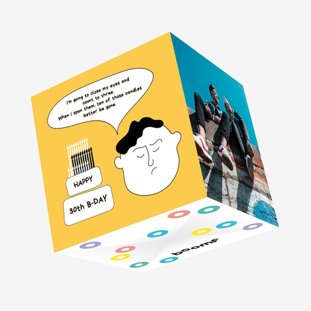 Ten Of Those Candles Better Be Gone Happy 30th Birthday Confetti-exploding Greetings Card