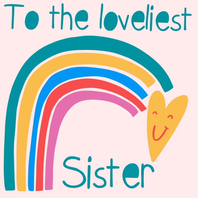 Loveliest Sister Rainbow Heart  - 1