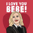 I Love You Bebe Card