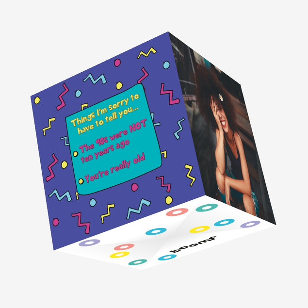 You're Totally Old 90s Birthday Confetti-exploding Greetings Card