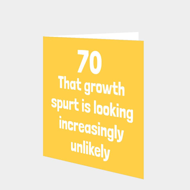 70 Growth Spurt Birthday Card