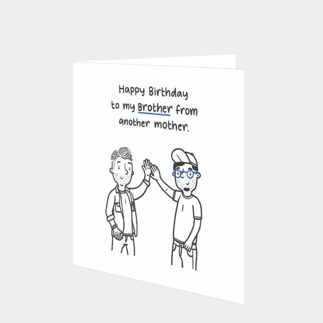 Happy Birthday To My Brother From Another Mother Card