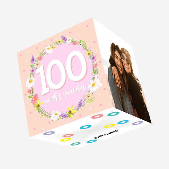 100 Years Young Confetti-exploding Greetings Card