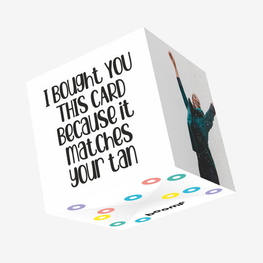 Matches Your Tan Confetti-exploding Greetings Card