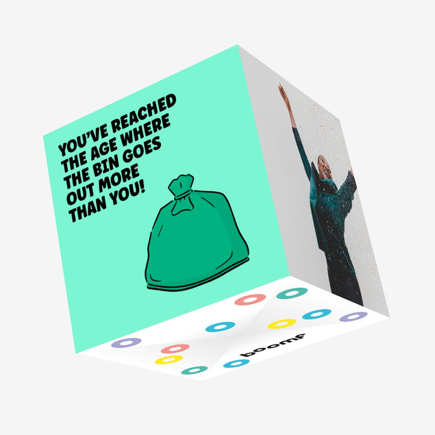 Bin Goes Out More Than You Birthday Confetti-exploding Greetings Card