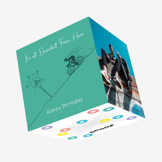 Happy Birthday It's All Downhill From Here Confetti-exploding Greetings Card
