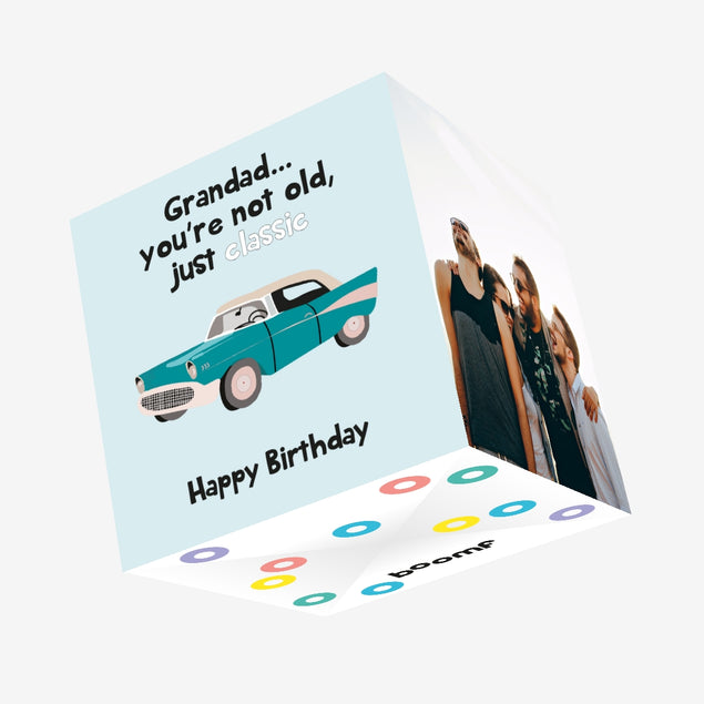 Grandad You're Not Old You're Classic Confetti-exploding Greetings Card