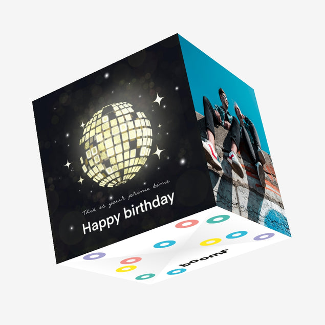 It's Your Prime Time Happy Birthday Confetti-exploding Greetings Card