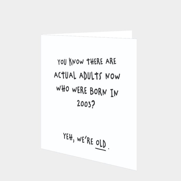Adults Born 2003 Card