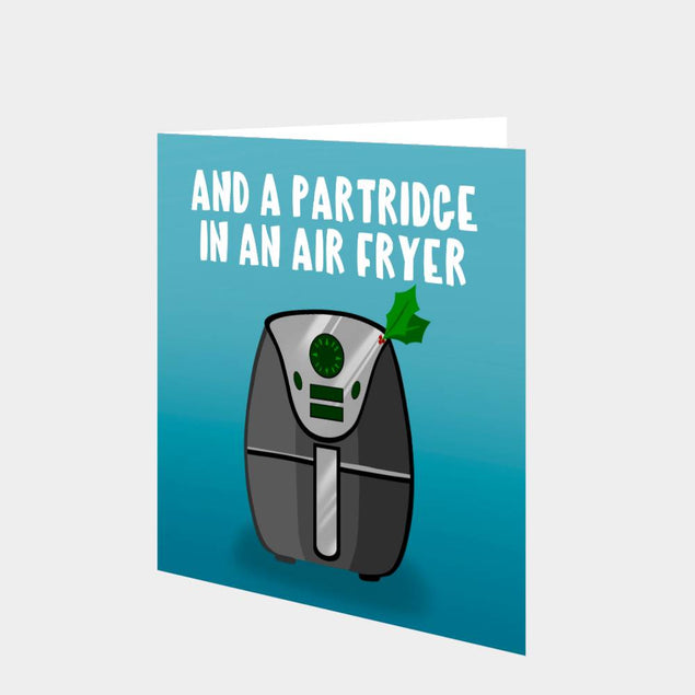 And A Partridge In An Air Fryer Christmas Card