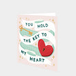 You Hold The Key To My Heart Card