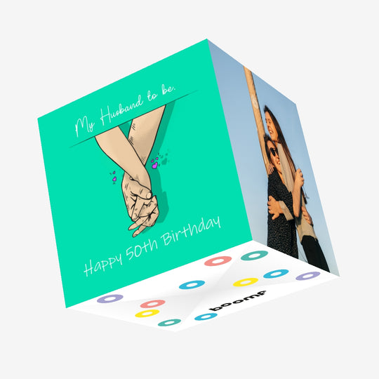 Happy 50th Birthday My Husband To Be Confetti-exploding Greetings Card