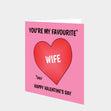 You're My Favourite Wife Card