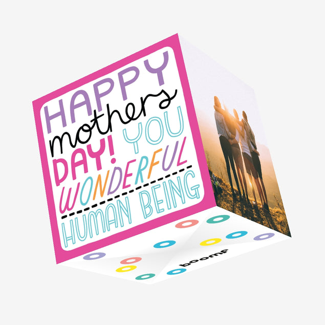 Happy Mother's Day You Wonderful Human Being Confetti-exploding Greetings Card