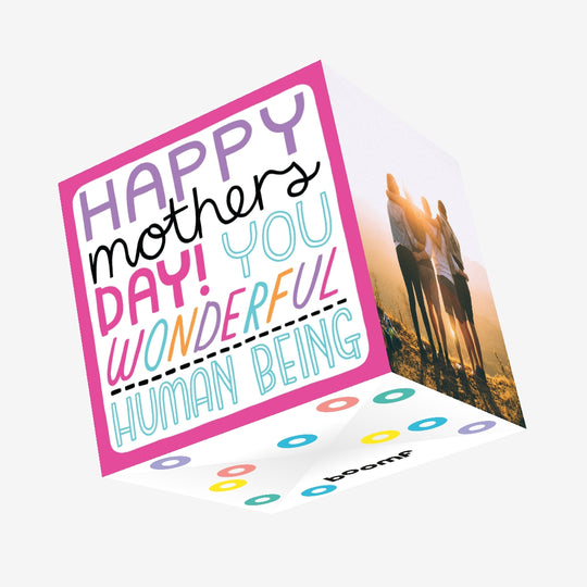 Happy Mother's Day You Wonderful Human Being Confetti-exploding Greetings Card
