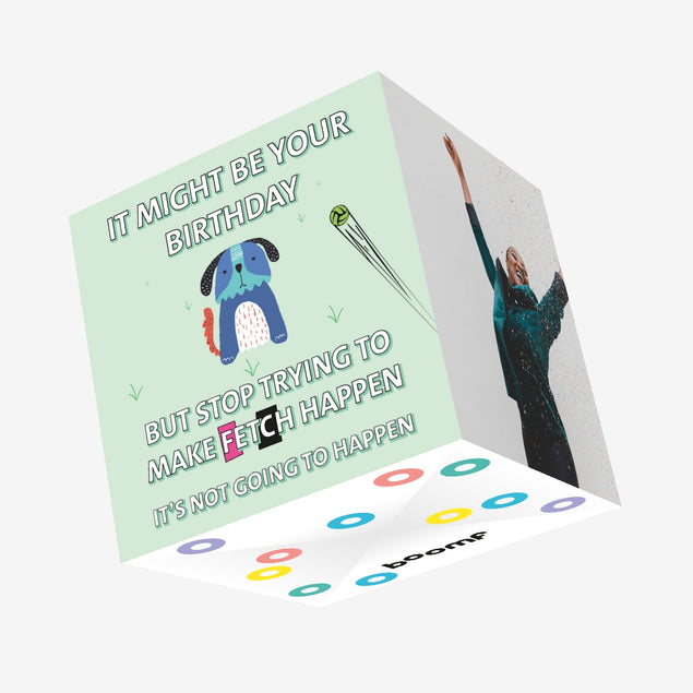 Fetch Dog Mean Girls Birthday Confetti-exploding Greetings Card