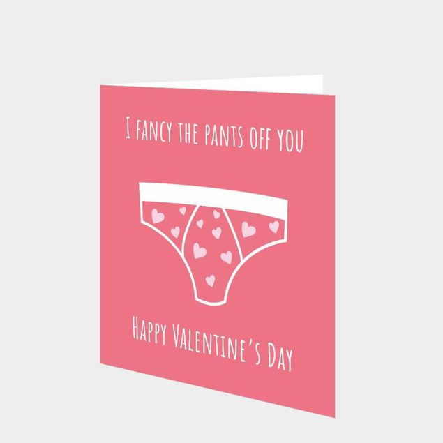 I Fancy The Pants Off You Card