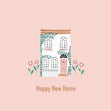 Happy New Home Card