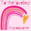 Loveliest Granddaughter Rainbow Heart - 1