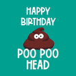 Poo Poo Head Birthday Card - 1