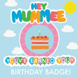 Hey Mummee Birthday Badge Card Greeting Card - 1
