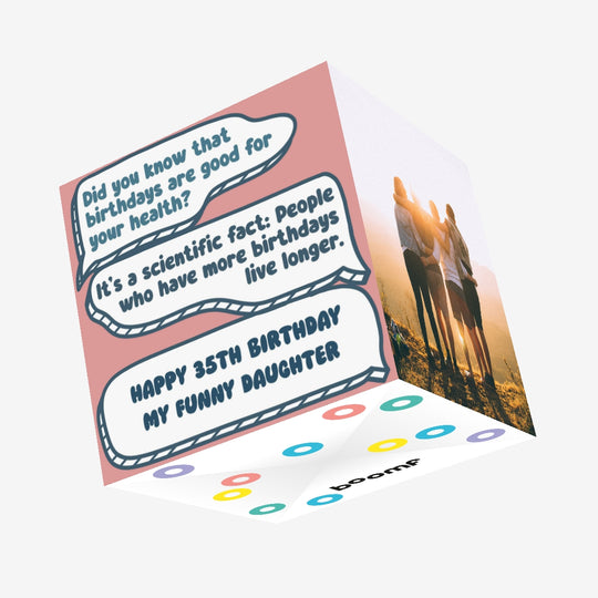 Funny Dialogues Happy 35th Birthday Daughter Confetti-exploding Greetings Card