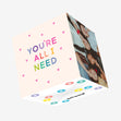 You're All I Need Cute Colourful Confetti-exploding Greetings Card