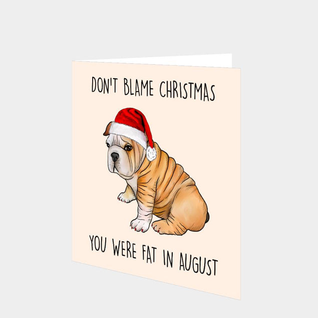 You Were Fat In August Card