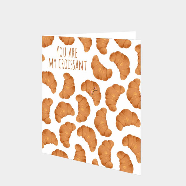 You Are My Croissant Card