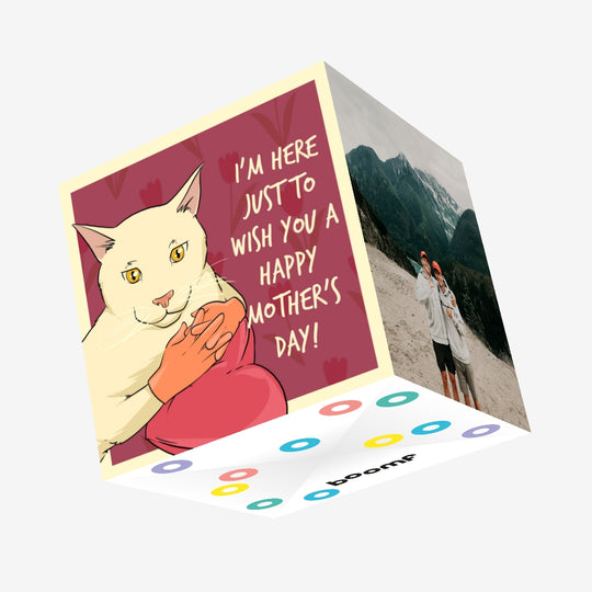 I'm Just Here To Wish You A Happy Mother's Day Cat With Human Hands Confetti-exploding Greetings Card