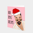 Bob Xmas Dreams Card