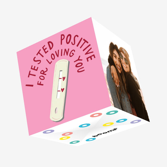 I Tested Positive For Loving You Confetti-exploding Greetings Card