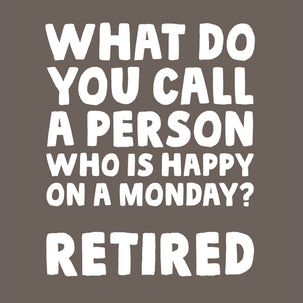 Retired Monday Card