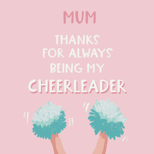 Thanks For Being My Cheerleader Mum Card
