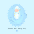 Brand New Baby Boy The World Just Got A Whole Lot Lovelier! Greeting Card - 1