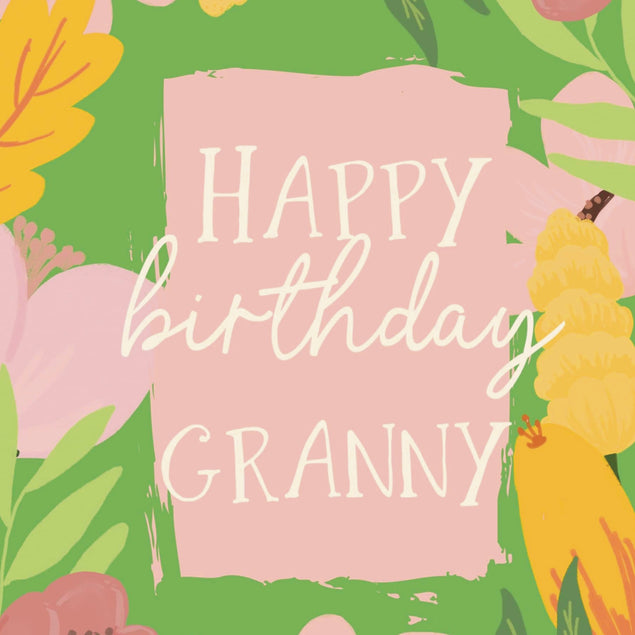 Happy Birthday Granny Floral - 1