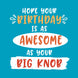 Awesome Big Knob Birthday Card