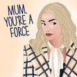 Mum You’re A Force - Ginny And Georgia - Netflix - Mother’s Day - 1