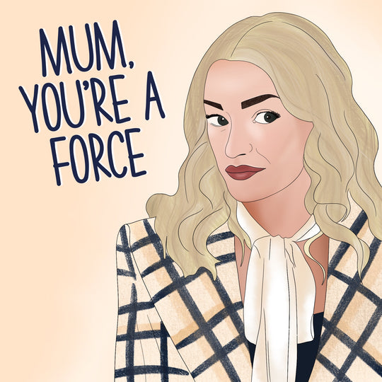 Mum, You're A Force Mother's Day Card
