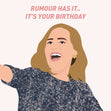 Rumour Has It.. It's Your Birthday Adele - 1
